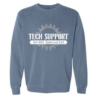 Funny Tech Support Id10t Computer Idiot Joke Gift Garment-Dyed Sweatshirt