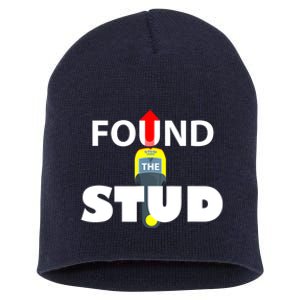 FOUND THE STUD FUNNY Short Acrylic Beanie