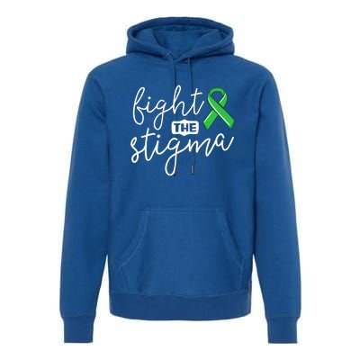 Fight The Stigma Tal Health Awareness Great Gift Green Ribbon Cute Gift Premium Hoodie