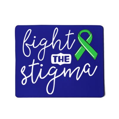 Fight The Stigma Tal Health Awareness Great Gift Green Ribbon Cute Gift Mousepad