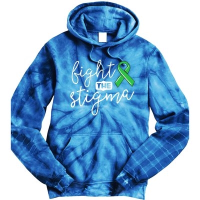 Fight The Stigma Tal Health Awareness Great Gift Green Ribbon Cute Gift Tie Dye Hoodie