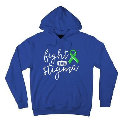 Fight The Stigma Tal Health Awareness Great Gift Green Ribbon Cute Gift Tall Hoodie