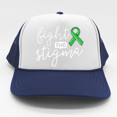 Fight The Stigma Tal Health Awareness Great Gift Green Ribbon Cute Gift Trucker Hat