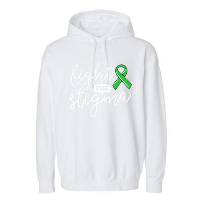 Fight The Stigma Tal Health Awareness Great Gift Green Ribbon Cute Gift Garment-Dyed Fleece Hoodie