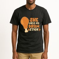 Funny Thanksgiving She Likes My Drum Stick Tall T-Shirt