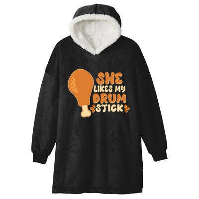 Funny Thanksgiving She Likes My Drum Stick Hooded Wearable Blanket