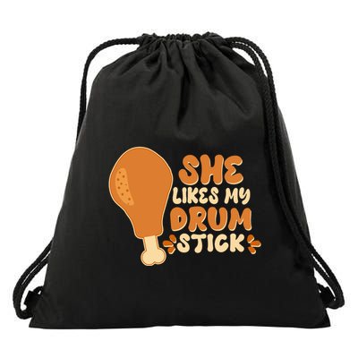 Funny Thanksgiving She Likes My Drum Stick Drawstring Bag