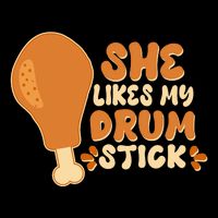 Funny Thanksgiving She Likes My Drum Stick Premium T-Shirt