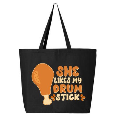 Funny Thanksgiving She Likes My Drum Stick 25L Jumbo Tote