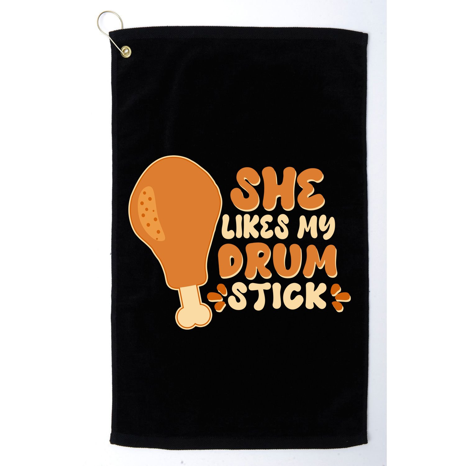 Funny Thanksgiving She Likes My Drum Stick Golf Towel