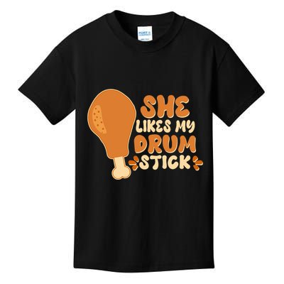 Funny Thanksgiving She Likes My Drum Stick Kids T-Shirt