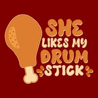 Funny Thanksgiving She Likes My Drum Stick Performance Shirt