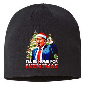 Funny Trump Santa Claus 2024 ILl Be Home For Christmas Sustainable Beanie