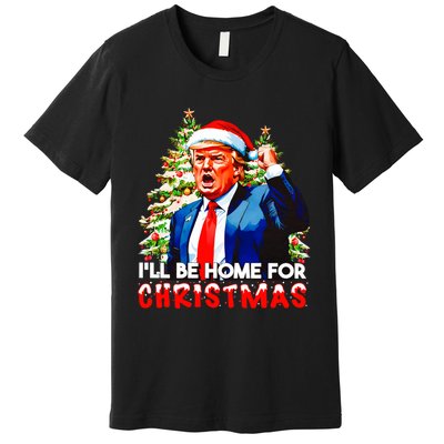 Funny Trump Santa Claus 2024 ILl Be Home For Christmas Premium T-Shirt