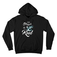 Fisherman The Struggle Is Reel Funny Fishing Lover Birthday Hoodie