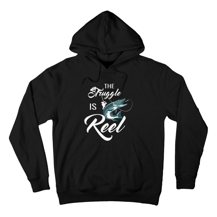 Fisherman The Struggle Is Reel Funny Fishing Lover Birthday Hoodie