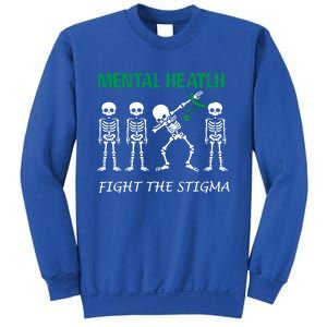 Fight The Stigma Dabbing Skeleton Tal Health Awareness Gift Sweatshirt