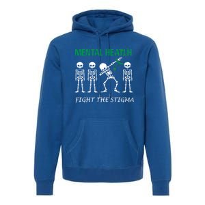 Fight The Stigma Dabbing Skeleton Tal Health Awareness Gift Premium Hoodie