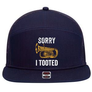 Funny Tuba Shirts Sorry I Tooted Marching Band Tuba 7 Panel Mesh Trucker Snapback Hat