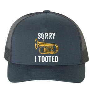 Funny Tuba Shirts Sorry I Tooted Marching Band Tuba Yupoong Adult 5-Panel Trucker Hat