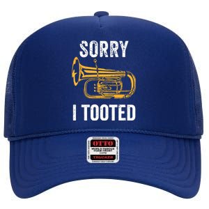 Funny Tuba Shirts Sorry I Tooted Marching Band Tuba High Crown Mesh Back Trucker Hat