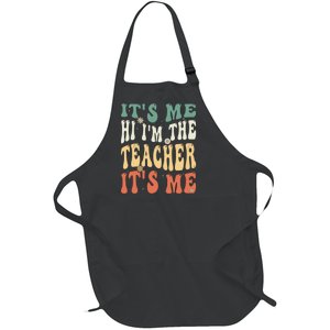 Funny Teacher Saying I’m The Teacher It’s Me Funny Teacher Full-Length Apron With Pockets