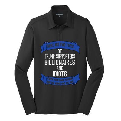 Funny Trump Supporters Idiots And Billionaires Silk Touch Performance Long Sleeve Polo