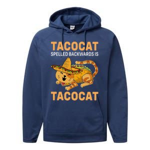 Funny Tacocat Spelled Backward Is Tacocat Cinco De Mayo Performance Fleece Hoodie