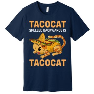 Funny Tacocat Spelled Backward Is Tacocat Cinco De Mayo Premium T-Shirt