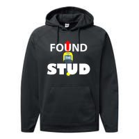 FOUND THE STUD FUNNY Performance Fleece Hoodie