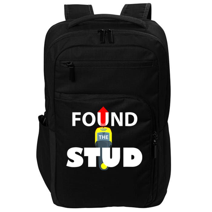 FOUND THE STUD FUNNY Impact Tech Backpack