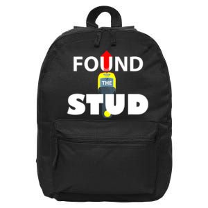 FOUND THE STUD FUNNY 16 in Basic Backpack