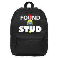 FOUND THE STUD FUNNY 16 in Basic Backpack