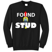 FOUND THE STUD FUNNY Tall Sweatshirt