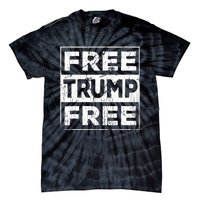 Free Trump Save America Free Donald Trump 2024 Republican Tie-Dye T-Shirt