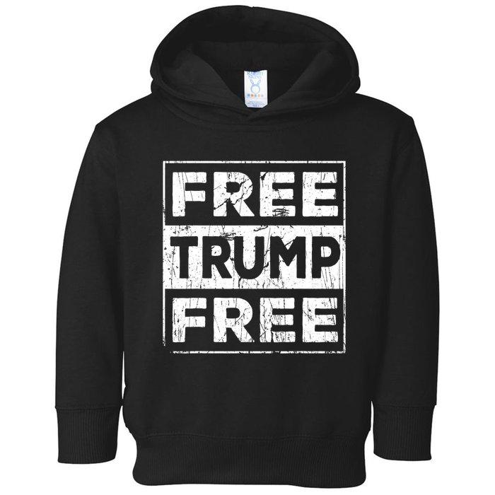 Free Trump Save America Free Donald Trump 2024 Republican Toddler Hoodie