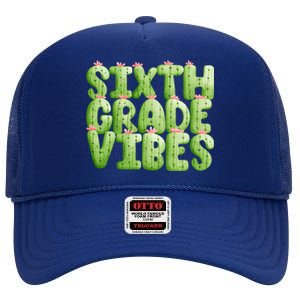 Friday Teacher Sixth 6Th Grade Level Cactus Vibes Boho Team Gift High Crown Mesh Back Trucker Hat