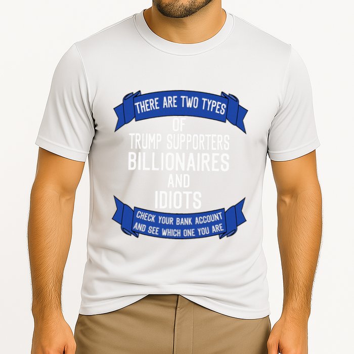 Funny Trump Supporters Idiots And Billionaires Cooling Performance Crew T-Shirt
