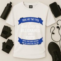 Funny Trump Supporters Idiots And Billionaires Cooling Performance Crew T-Shirt