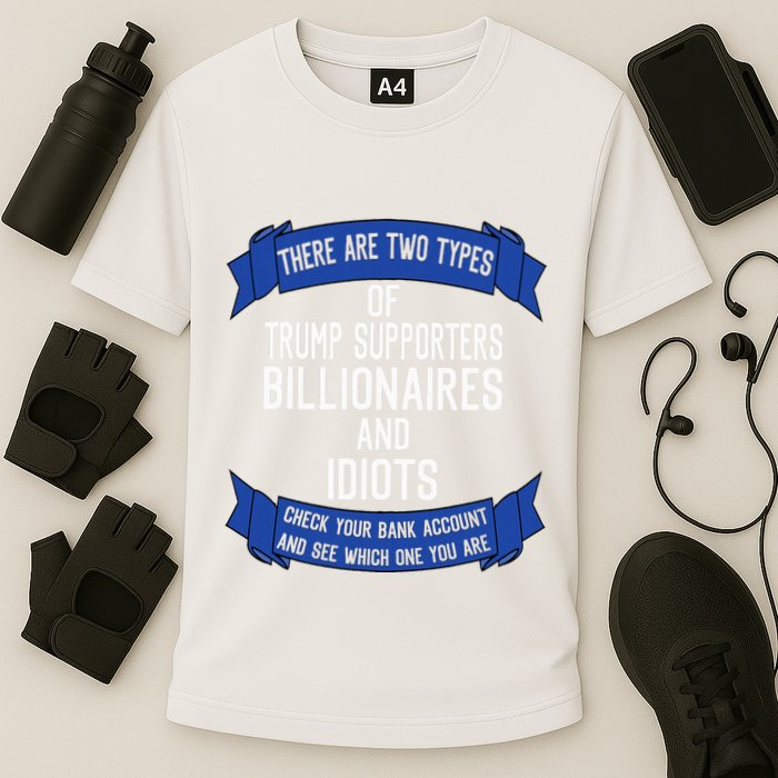 Funny Trump Supporters Idiots And Billionaires Cooling Performance Crew T-Shirt