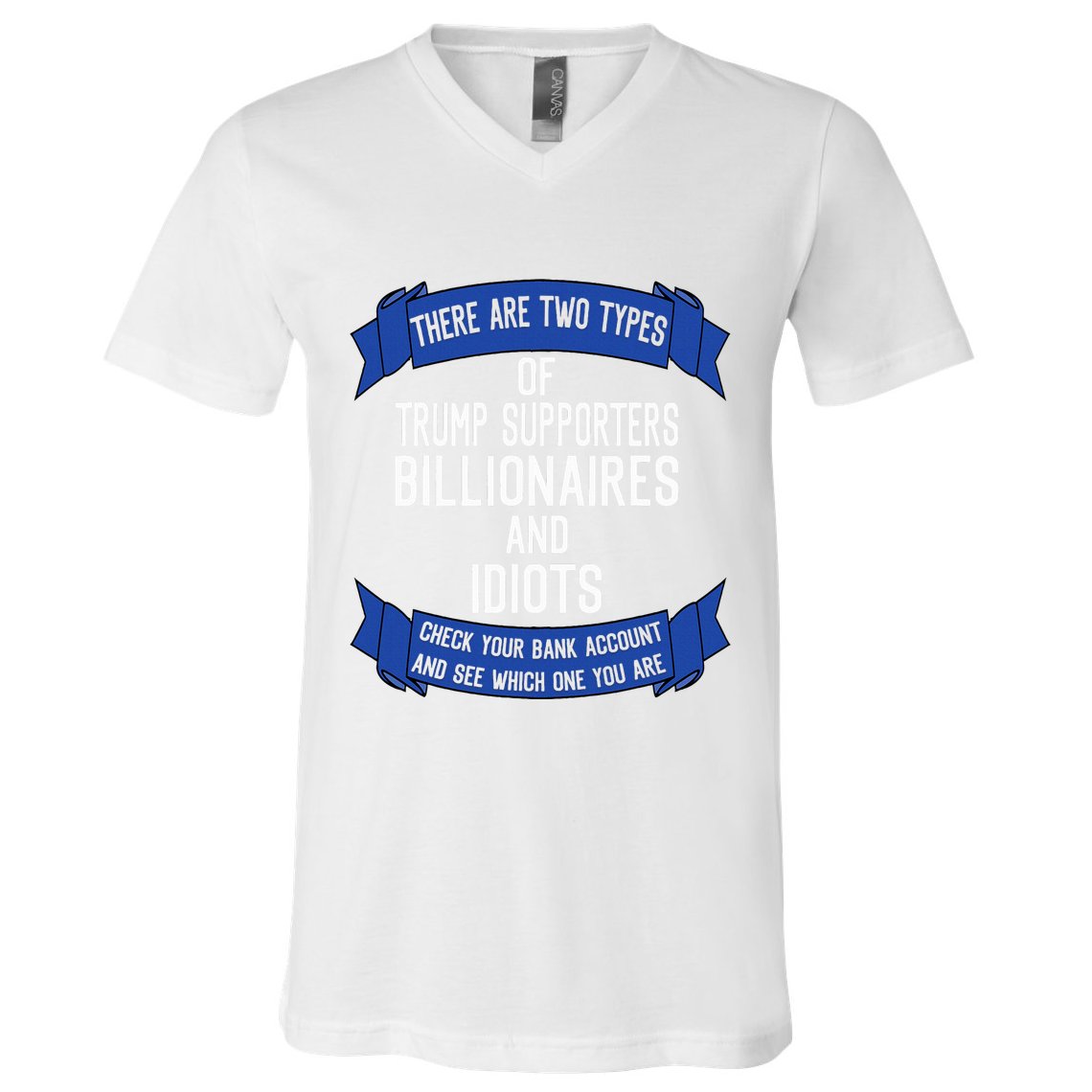 Funny Trump Supporters Idiots And Billionaires V-Neck T-Shirt