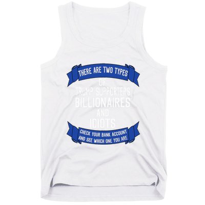Funny Trump Supporters Idiots And Billionaires Tank Top