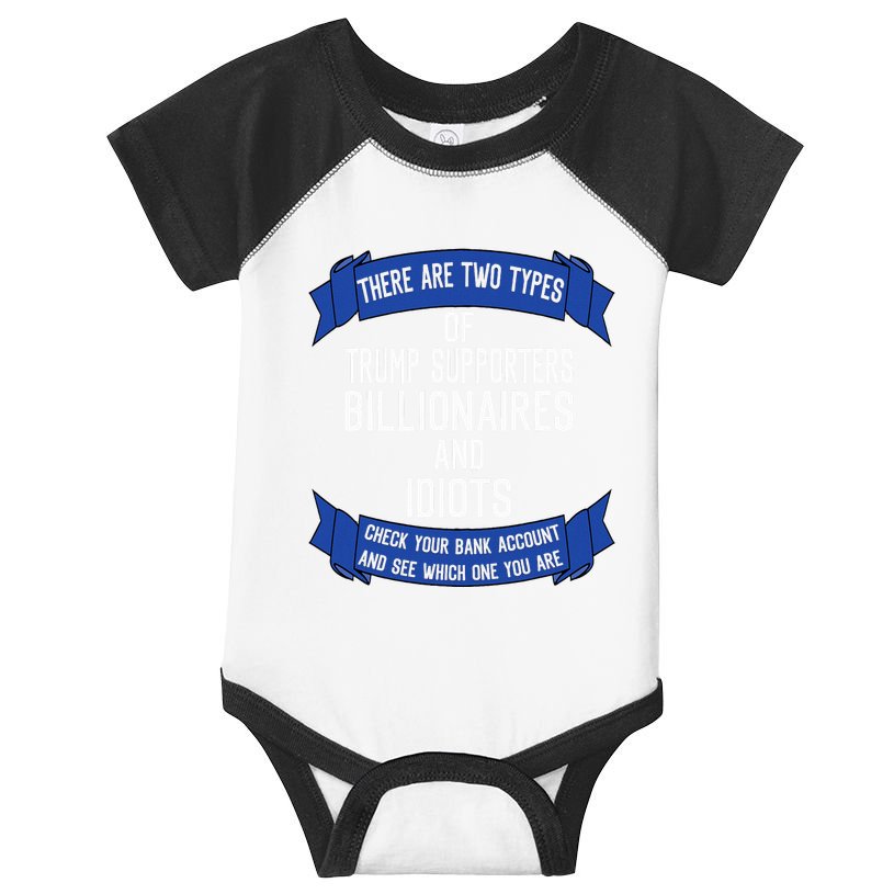 Funny Trump Supporters Idiots And Billionaires Infant Baby Jersey Bodysuit