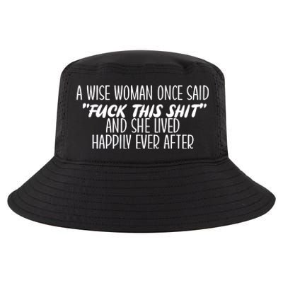 Fuck This Shit She Lived Happily Ever After Cool Comfort Performance Bucket Hat