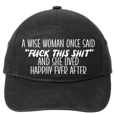 Fuck This Shit She Lived Happily Ever After 7-Panel Snapback Hat