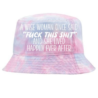 Fuck This Shit She Lived Happily Ever After Tie-Dyed Bucket Hat