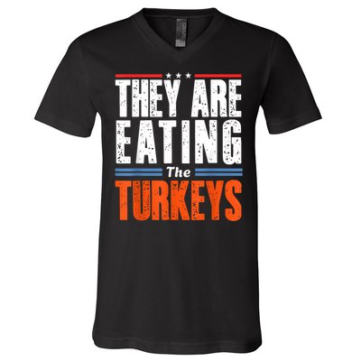 Funny Trump Saying They Are Eating The Turkeys V-Neck T-Shirt