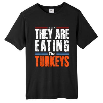 Funny Trump Saying They Are Eating The Turkeys Tall Fusion ChromaSoft Performance T-Shirt