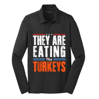 Funny Trump Saying They Are Eating The Turkeys Silk Touch Performance Long Sleeve Polo