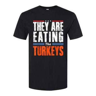 Funny Trump Saying They Are Eating The Turkeys Softstyle CVC T-Shirt